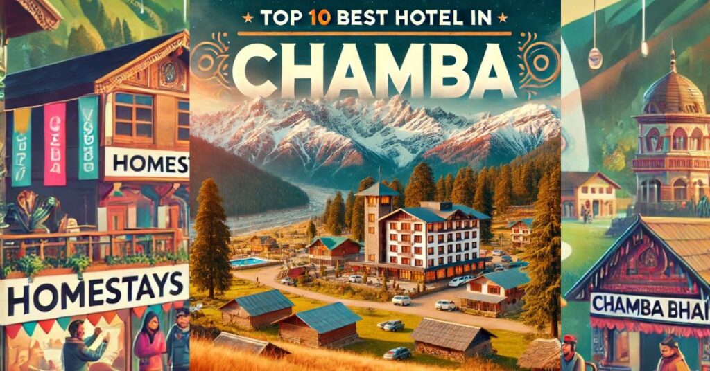 Best Hotel in Chamba